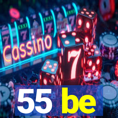 55 be